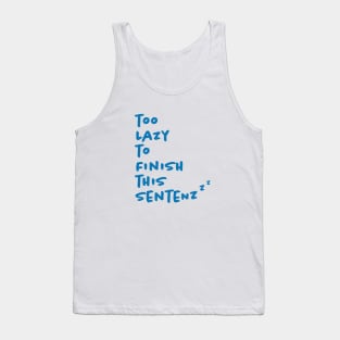 Lazy SentenZzz Humor Tank Top